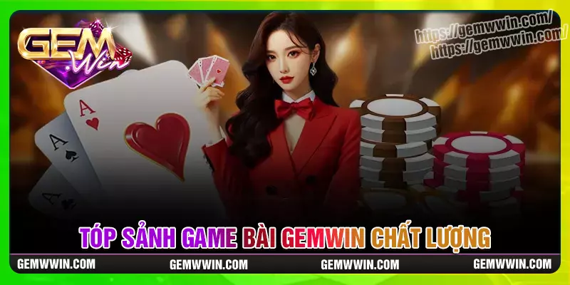 Những đối tác hàng đầu tại game bài gemwin